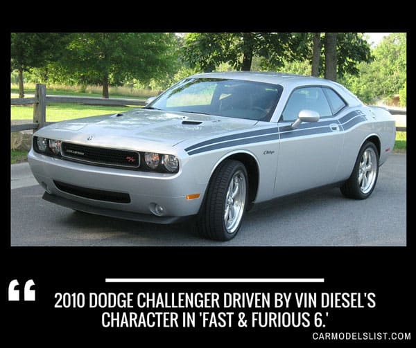 2010 Dodge Challenger driven by Vin Diesels character in Fast & Furious 6