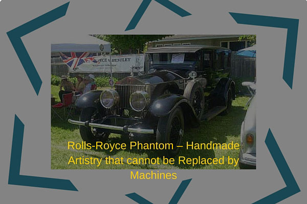 Rolls-Royce Phantom - Handmade Artistry that cannot be Replaced by Machines