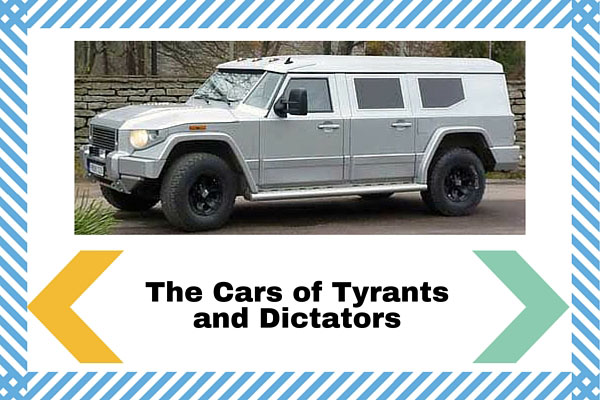 The Cars of Tyrants and Dictators