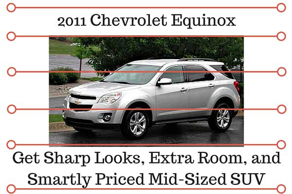 2011 Chevrolet Equinox – Get Sharp Looks, Extra Room, and Smartly Priced Mid-Sized SUV