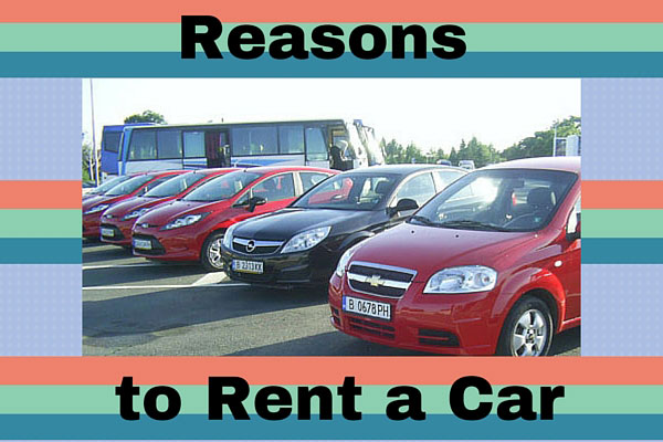 Reasons to Rent a Car