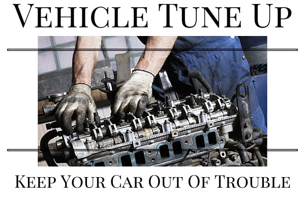 Vehicle Tune Up - Keep Your Car Out Of Trouble