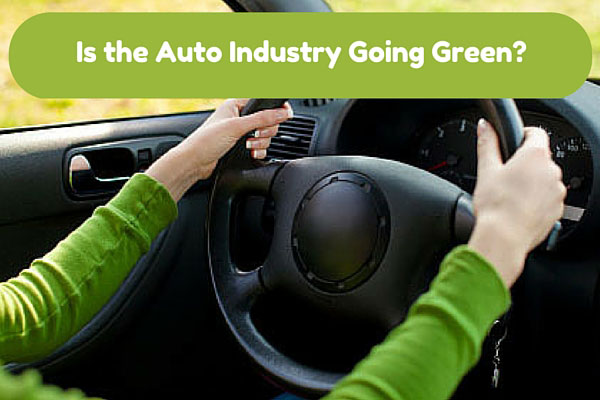 Is the Auto Industry Going Green?