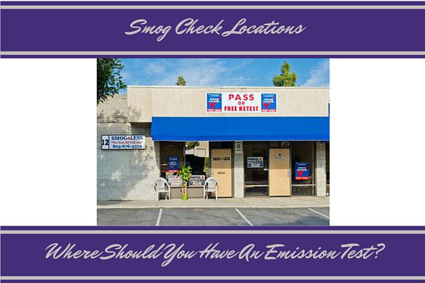 Smog Check Locations - Where Should You Have An Emission Test?