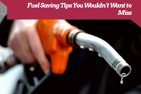 Fuel Saving Tips