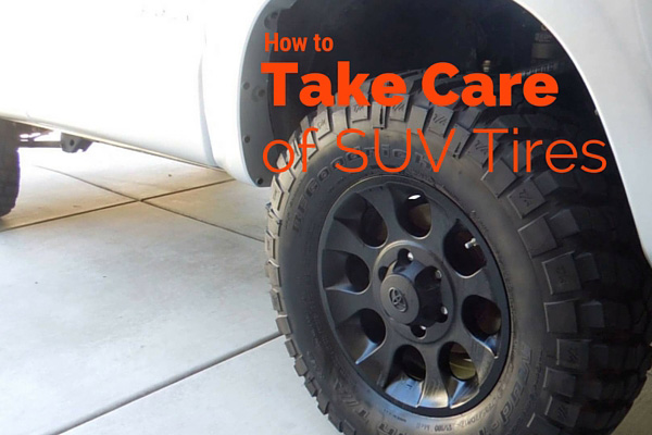 How to take care of SUV tires