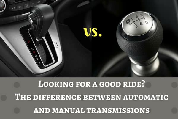 Looking for a good ride: The difference between automatic and manual transmissions