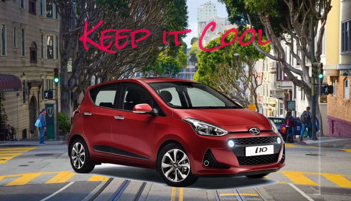 Keep it Cool hyundai i10