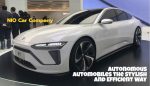 NIO Car Company: Autonomous Automobiles the Stylish and Efficient Way