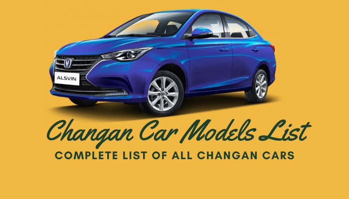 Complete list of all Changan Car Models
