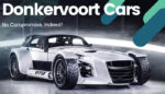 Donkervoort Cars: No Compromise, Indeed!