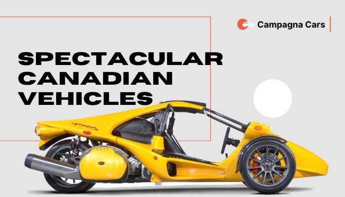 Campagna Cars: Spectacular Canadian Vehicles